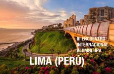 III Encuentro Chapter Internacional Alumni UPV Lima - Perú